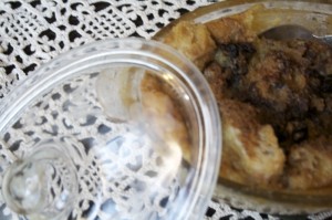 Here's Rustic Bread Pudding baked in Grandma S.'s 50 year-old etched casserole 